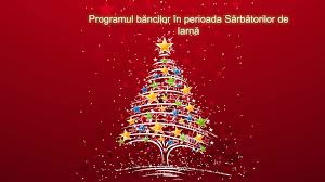 Program 24 ianuarie 2018 banci posta centre comerciale si hypermarketuri mures stiri pentru comunitate. Programul UnitÄƒÈ›ilor Bancare In Perioada SÄƒrbÄƒtorilor De IarnÄƒ Stiri Bancare