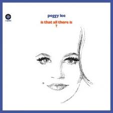 Peggy Lee's 'Is That All There Is?' For 50th Anniversary Digital Release