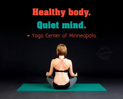Maybe you would like to learn more about one of these? Healthy Body Quiet Mind Yoga Center Of Minneapolis Slogansmotto Com