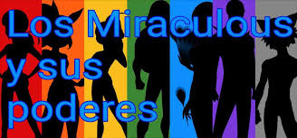Los Miraculous Y Sus Poderes Miraculous Ladybug Espanol Amino