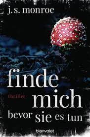 Finde Mich Bevor Sie Es Tun Von J S Monroe Buch Thalia