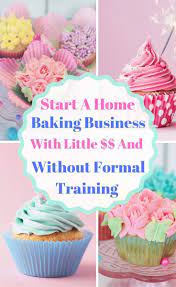 Start A Home Baking Business Home Bakery Business Bakery Business Cards Baking Business