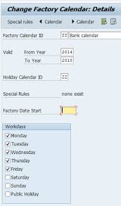 Bank Factory Calendar Creation Step By Step Process Sap Blogs