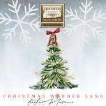 Main Street Marianna Presents CHRISTMAS IN WONDER LAND