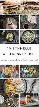 10 Einfache Rezepte Fur Den Alltag Damit Die Ideen Nie Ausgehen Rezepte Einfache Gerichte Rezepte Abendessen