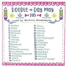 Maybe you would like to learn more about one of these? The May Doodle A Day List Is Here Use This List As Your Daily Drawing Inspiration And Add The Hashtag Doodleadaymay Drawing Challenge Sketch Book Doodle Art