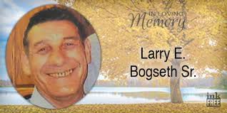 Larry E. Bogseth Sr.