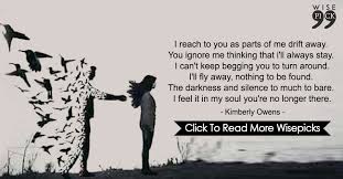 I Reach To You As Parts Of Me Drift Away Drift Away Drifting Poetic Words