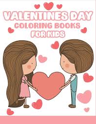 A beautiful expression of love. Valentines Day Coloring Books For Kids Happy Valentines Day Gifts For Kids Toddlers Children Him Her Boyfriend Girlfriend Friends And More Activity Book For Couples Band 4 Amazon De The Coloring Book Art