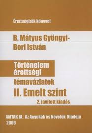 Hamarosan az összes korábbi cikk elérhető lesz, addig szíves türelmüket kérjük. Pdf Magyar Letoltes Tortenelem Erettsegi Temavazlatok Ii Emelt Szint 2 Javitott Kiadas