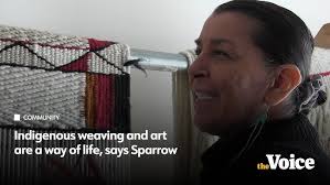 Indigenous weaving and art are a way of life, says Sparrow