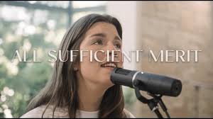 All Sufficient Merit