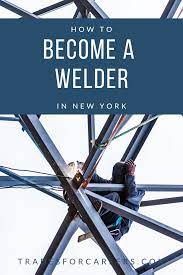 The 30 Top Welding Schools For Certification In New York Trades For Careers Welding Schools Underwater Welding Schools Welding Training