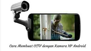 Cara membuat atau menambah lokasi baru di google maps. Cara Membuat Cctv Dari Kamera Hp Android Secara Sederhana Harapan Rakyat Online