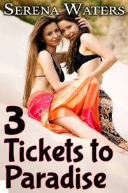 I'll pack my bags and leave tonight. Three Tickets To Paradise Kindle Edition By Waters Serena Literature Fiction Kindle Ebooks Amazon Com