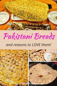 Pakistani Breads And Why You Will Love Them Travel Food Foodie Travel Europe Travel Eating