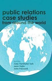 Pdf Download Public Relations Case Studies From Around The World By Judy Vanslyke Turk Free Epub Public Relations Books Public Relations Case Study
