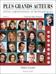 Un retrait mené tambour battant. Les Plus Grands Acteurs Des Series Americaines Et Britanniques Tome 2 Cartonne Didier Liardet Achat Livre Fnac