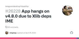 App hangs on v4.8.0 due to Xlib deps IME · Issue #26228 ...