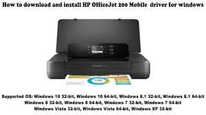Review and hp officejet 200 mobile drivers download — the hp officejet 200 mobile computer printer is suitable for pros who need to focus on the move. How To Download And Install Hp Officejet 200 Mobile Driver Windows 10 8 1 8 7 Vista Xp Youtube