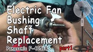 It is essential that it is a. Electric Fan Repair Bushing Replacement Part 1 Tagalog Youtube