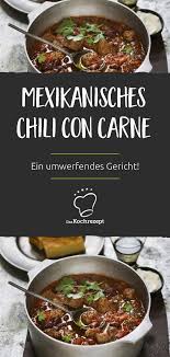Mexikanisches Chili Con Carne Rezept In 2020 Mexikanisches Chili Chili Con Carne Mexikanisches Essen