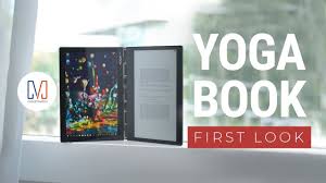 Lenovo Yoga Book C930 Laptop Tablet And E Book Reader Youtube