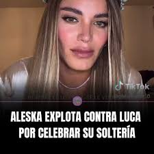 🔥🔥🔥 Aleska Génesis estalló en redes al ver que Luca anda celebrando su  soltería como si nada hubiera pasado entre ellos, algo que ella considera  una falta de respeto tras todo lo
