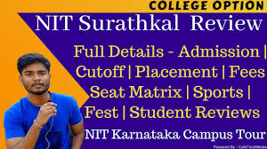 Nit Surathkal Placement Cutoff Campus Tour Fees Seat Matrix Nitk Student Reviews Youtube