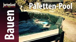 Paletten Pool Jurtenland Youtube