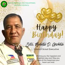 Bataan Council celebrates with you Sctr. Modesto Ancheta in your Birthday.  All the best