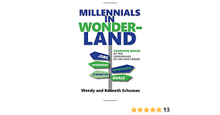 Learn how to become a cfo coach in new york. Amazon Com Millennials In Wonderland Coaching Grads At The Crossroads Of Life And Career 9780692885222 Schuman Wendy Schuman Kenneth Books