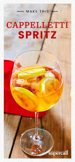 Cappelletti Spritz Recipe Spritz Aperol Spritz Recipe Spritz Drink
