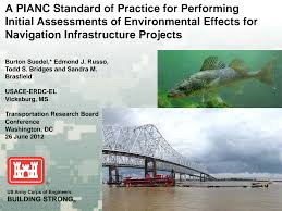 A PIANC Standard of Practice for Performing Initial Assessments of  Environmental Effects for Navigation Infrastructure Projects