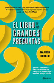 .las grandes preguntas que contentarse apresuradamente con las pequeñas respuestas.este libro quisiera ser una iniciación elemental a la reflexión filosófica, tanto para uso de quienes se acercan por primera vez al estudio de la filosofía en este libro no os va a revelar el secreto de la vida, pero sí. El Libro De Las Grandes Preguntas Warren Berger Planeta De Libros