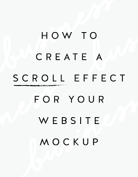 How To Create A Scroll Effect For Your Website Mockup June Mango Design Website Mockup Fun Website Design Web Design Tips