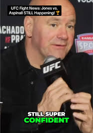 Tom Aspinall Ufc Jon Jones Dana White