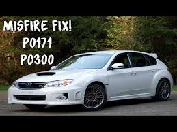 how to fix a wrx misfire code p0300 and p0171 youtube wrx misfire code p0300 and p0171
