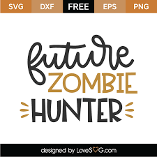 Download Future Zombie Hunter Svg Cut File Lovesvg Com PSD Mockup Templates