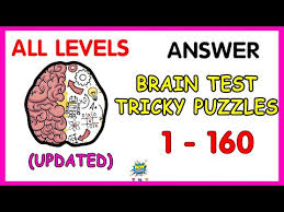 Brain test tricky puzzles answers. Brain Test All Levels 1 160 Answer Walkthrough Updated Tricky Puzzles Game Youtube