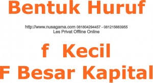 Check spelling or type a new query. Cara Menulis Huruf F Kecil Dan F Besar Kapital Tepatnya Les Privat Anak Paud Tk Les Guru Privat Jogja 081215663955 Offline Online