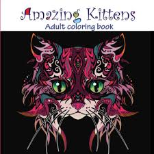 Good for the development of the. Amazing Kittens Adult Coloring Book Stress Relieving Creative Fun Drawings To Calm Down Reduce Anxiety Relax Great Christmas Gift Idea For Men Women 2020 2021 Carmi Tali Design Blush 9781530075584 Amazon Com