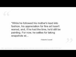 Roberto Cavalli Quotes - YouTube via Relatably.com