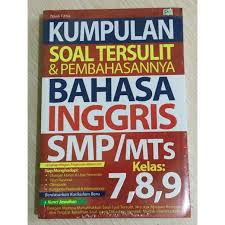 Diketahui dan merupakan bilangan real positif yang memenuhi sistim persamaan berikut 2 4 13 2 3 x y x y jika c a b x c maka nilai. Kumpulan Soal Tersulit Pembahasannya Bahasa Inggris Smp Mts Kelas 7 8 9 Shopee Indonesia