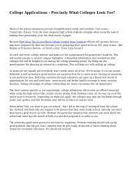 Maybe you would like to learn more about one of these? College Applications Precisely What Colleges Look For