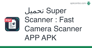 Scan docs for once and keep them for ever. Super Scanner Fast Camera Scanner App Apk 2 5 ØªØ·Ø¨ÙŠÙ‚ Android ØªØ­Ù…ÙŠÙ„