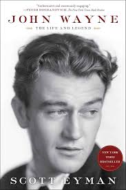 John Wayne: The Life and Legend : Eyman, Scott: Amazon.sg: Books