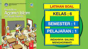 Agama yang benar dan diridhoi oleh allah swt adalah agama islam, hal tersebut termaktub dalam surat. Latihan Soal Pai Kelas 6 Sd Pelajaran 1 Indahnya Saling Menghormati Pertemuan 1 Dan Kunci Jawaban Youtube