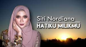 Download mp3 siti nordiana 2020 gratis, ada 14 daftar lagu siti nordiana 2020 yang bisa anda download. Lirik Lagu Hatiku Milikmu Oleh Siti Nordiana Viral Glamour