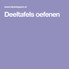 deeltafels oefenen tafels oefenen oefeningen vermenigvuldigen
